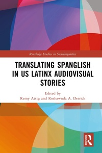 Abbildung von: Translating Spanglish in US Latinx Audiovisual Stories - Routledge