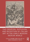 Bild: The Creation, Diffusion, and Reception of Italian Art in the Early Modern Iberian World - Routledge