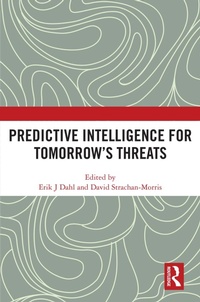 Abbildung von: Predictive Intelligence for Tomorrow's Threats - Routledge