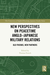 Bild: New Perspectives on Peacetime Anglo-Japanese Military Relations - Routledge