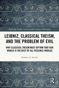 Cover: Leibniz, Classical Theism, and the Problem of Evil - Routledge