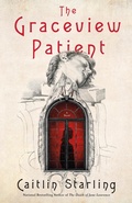 Cover: The Graceview Patient - St. Martin's Press
