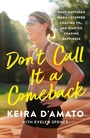 Cover: Don't Call It a Comeback - St. Martin's Press