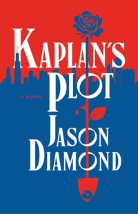 Enlarge image Cover: Kaplan's Plot - Flatiron Books