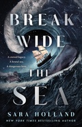 Cover: Break Wide the Sea - Wednesday Books