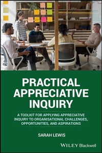 Enlarge image Cover: Practical Appreciative Inquiry - Wiley