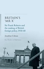 Cover: Britain'S 'Mr X' - Manchester University Press