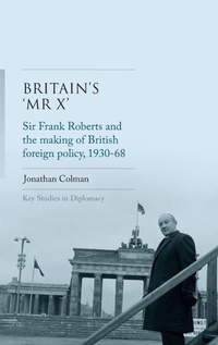 Enlarge image Cover: Britain'S 'Mr X' - Manchester University Press