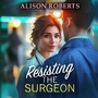Cover: Resisting the Surgeon - Boldwood Books Ltd