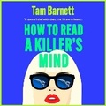 Cover: How to Read a Killer's Mind - Boldwood Books Ltd