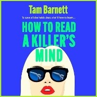 Enlarge image Cover: How to Read a Killer's Mind - Boldwood Books Ltd