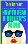 Cover: How to Read a Killer's Mind - Boldwood Books Ltd