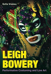 Abbildung von: Leigh Bowery - Intellect Books