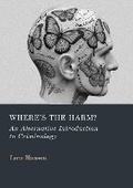 Cover: Where'S the Harm? - Ethics International Press Ltd