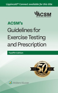Abbildung von: ACSM's Guidelines for Exercise Testing and Prescription - WOLTERS KLUWER HEALTH