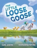 Cover: The Little Loose Goose - Karl Akers