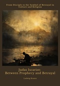 Abbildung von: Judas Iscariot:  Between Prophecy and Betrayal - tredition