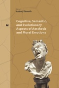 Cover: Cognitive, Semantic and Evolutionary Aspects of Aesthetic and Moral Emotions - Peter Lang Verlag