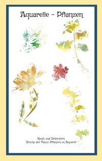 Abbildung von: Aquarelle - Pflanzen - BoD - Books on Demand