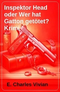 Cover: Inspektor Head oder Wer hat Gatton get&ouml;tet? Krimi - Uksak E-Books