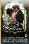 Cover: Trau dich zu lieben diese Weihnacht - Wolf Publishing