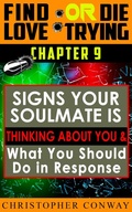 Cover: Signs Your Soulmate is Thinking About You & What You Should Do in Response (Find Love or Die Trying, #10) - Chris Seers