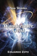 Cover: Wandernde Geist (ApaShanko, #5) - Eduardo Zotz - Apa Shanko