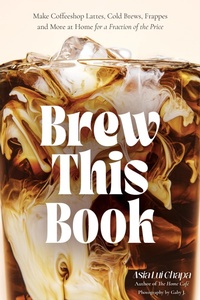 Abbildung von: Brew This Book - Page Street Publishing Co.