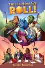 Cover: This Is How We Roll - Page Street Publishing Co.