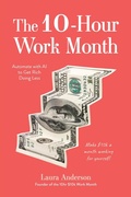 Cover: The 10-Hour Work Month - Page Street Publishing