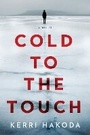 Cover: Cold to the Touch - Crooked Lane Books