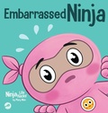 Cover: Embarrassed Ninja - Grow Grit Press LLC