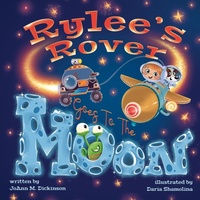 Enlarge image Cover: Rylee's Rover Goes to the Moon - Two Sweet Peas Publishing