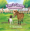 Cover: Kody's Capers Kody Meets A Mustang - Terri Abbatiello