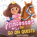 Cover: Princesses Don't Go On Quests - Country Ranch Publishing