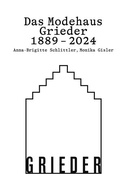 Bild: Das Modehaus Grieder 1889-2024 - Scheidegger & Spiess