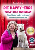 Cover: DIE HAPPY-ENDS VERLETZTER TIERSEELEN - tredition