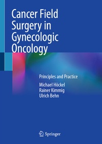 Abbildung von: Cancer Field Surgery in Gynecologic Oncology - Springer