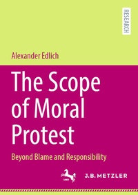 Abbildung von: The Scope of Moral Protest - J.B. Metzler