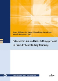 Abbildung von: Betriebliches Aus- und Weiterbildungspersonal im Fokus der Berufsbildungsforschung - wbv Media