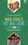 Cover: Was z&auml;hlt, ist die Liebe - Brunnen Verlag GmbH