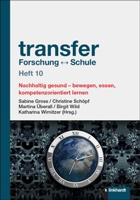 Abbildung von: transfer Forschung  Schule Heft 10 - Verlag Julius Klinkhardt GmbH & Co. KG