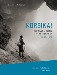 Abbildung von: KORSIKA! Alpingeschichte im Mittelmeer - Edition Hubatschek