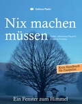 Cover: Nix machen m&uuml;ssen - Buchverlag Edition Platin