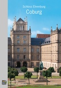 Cover: Schloss Ehrenburg - Bayerische Verw. d. staatl. Schl&ouml;sser, G&auml;rten u. Seen