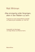Cover: "Das einzigartig wilde Vergn&uuml;gen, allein in den W&auml;ldern zu sein" - PalmArtPress