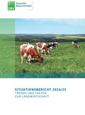 Cover: Situationsbericht 2024/25 - Deutscher Bauernverband e.V.