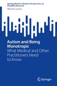 Enlarge image Cover: Autism and Being Monotropic - Springer Nature Switzerland AG