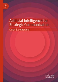 Abbildung von: Artificial Intelligence for Strategic Communication - Palgrave Macmillan