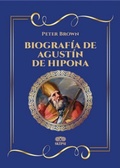 Cover: Biograf&iacute;a de Agust&iacute;n de Hipona - Grupo Editorial Iba&ntilde;ez